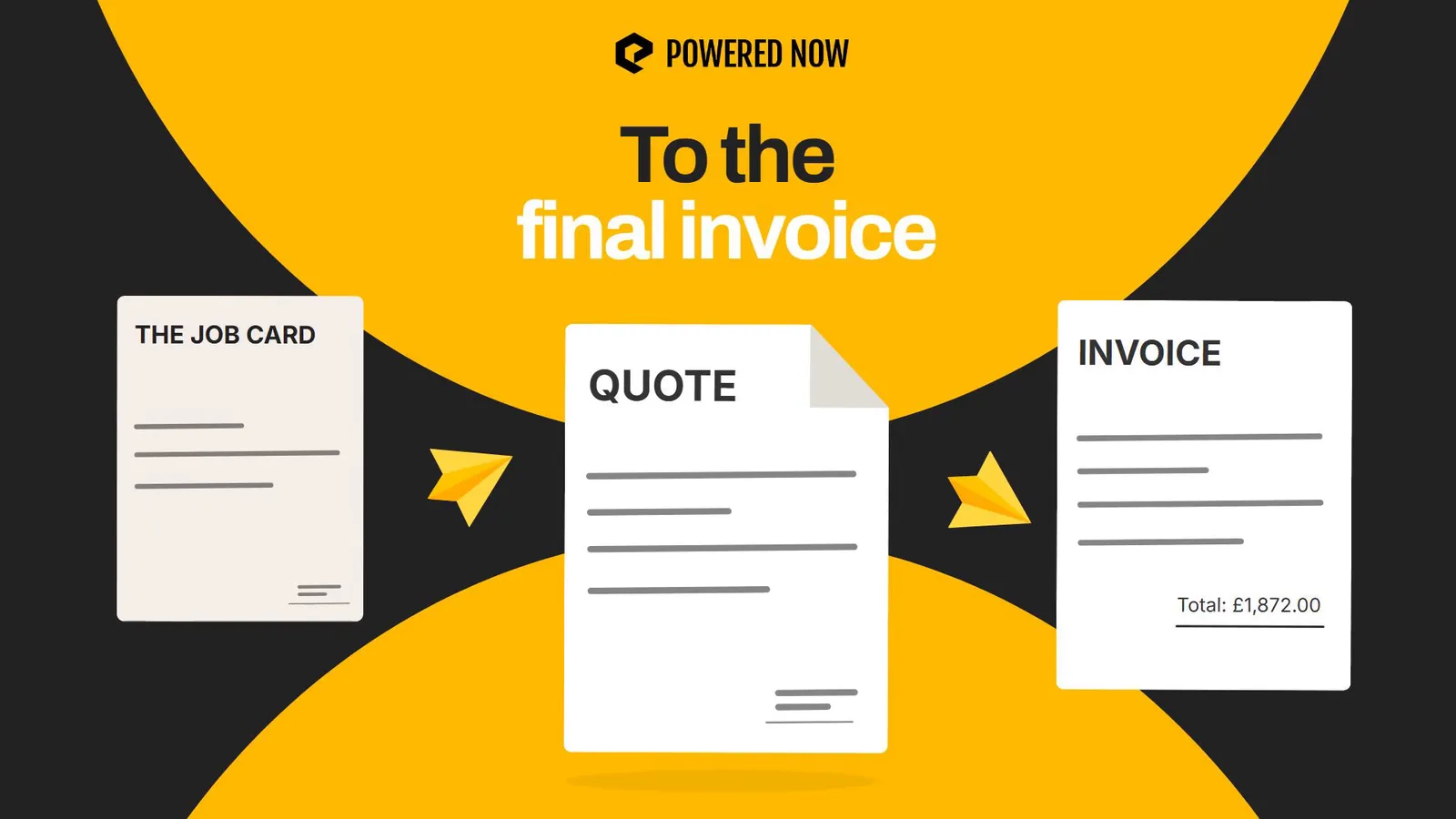 Powered Now film: from the job card to the quote to the final invoice